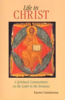 Image of Life in Christ by Raniero Cantalamessa