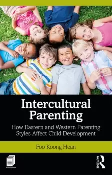 Image of Intercultural ParentingHow Eastern and Western Parenting Styles Affect Child Development