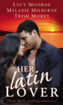 Image of Her Latin Lover by Lucy Monroe Book