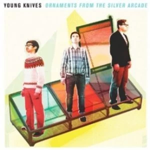 image of Young Knives - Ornaments From The Silver Arcade CD