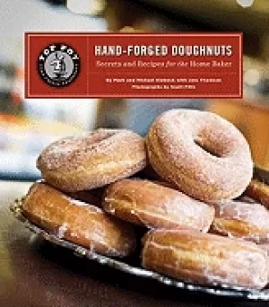 Image of top pot hand forged doughnuts secrets and recipes for the home baker