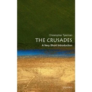 Image of The Crusades: A Very Short Introduction by Christopher Tyerman (Paperback, 2005)