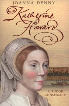 Image of Katherine Howard by Joanna Denny Paperback