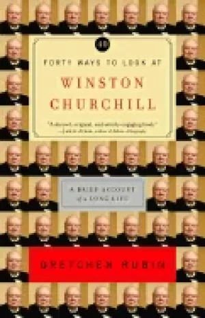 Image of forty ways to look at winston churchill a brief account of a long life