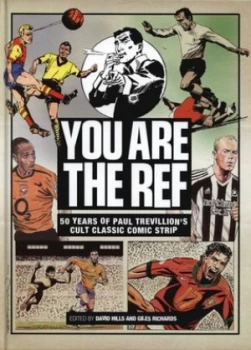 Image of You Are the Ref by Paul Trevillion Hardback