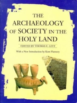 Image of The Archaeology of Society in the Holy Land by Thomas Evan Levy Paperback