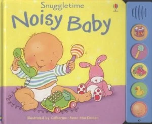 Image of Noisy Baby by Catherine-Anne Mackinnon Hardback
