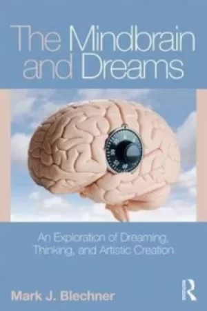 Image of The mindbrain and dreams by Mark J. Blechner