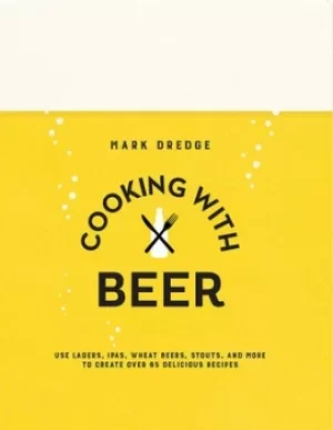 Image of Cooking with beer by Mark Dredge