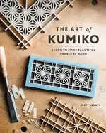 Image of art of kumiko learn to make beautiful panels by hand