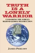 Image of truth is a lonely warrior