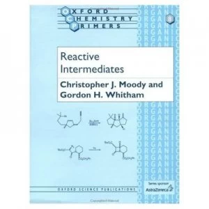 Image of Reactive Intermediates by Christopher J Moody Paperback