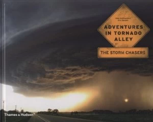 Image of Adventures in Tornado Alley by Mike Hollingshead Hardback