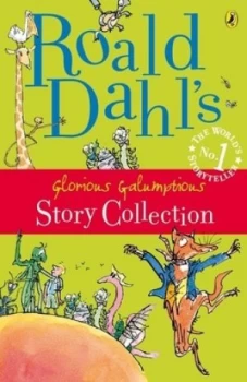 Image of Roald Dahls Glorious Galumptious Story Collection by Roald Dahl Book