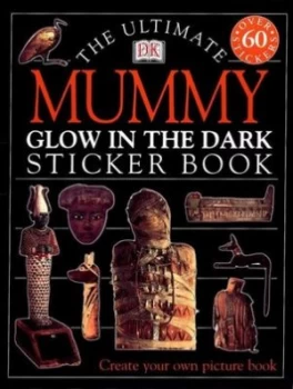 Image of Ultimate Mummy Glow in the Dark Sticker Book by Dk Paperback