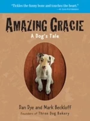 Image of amazing gracie a dogs tale