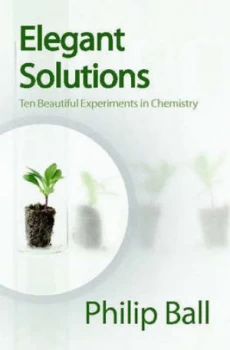Image of Elegant Solutions by Philip Ball Hardback