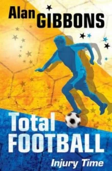 Image of 04 Injury Time by Alan Gibbons Paperback