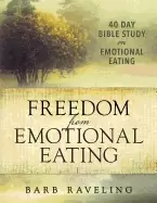 Image of freedom from emotional eating a weight loss bible study