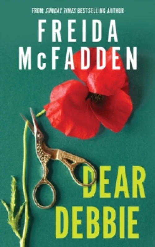 Image of Dear Debbie : The Instant Sunday Times Bestselling Psychological Thriller from the Author of The Housemaid Books Paperback / softback