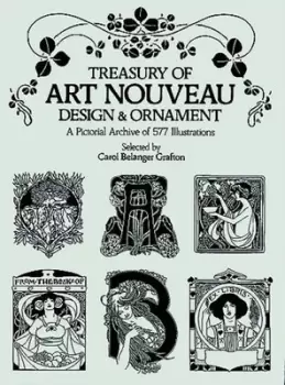 Image of Treasury of art nouveau design & ornament by Carol Belanger Grafton