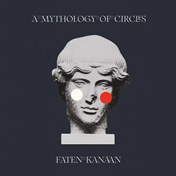 image of Faten Kanaan - A Mythology of Circles CD