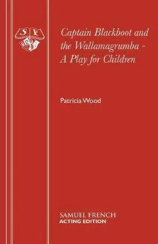 Image of Captain Blackboot and Wallamagrumba by Patricia Wood Paperback