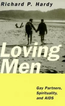 Image of Loving Men by Richard P Hardy Book