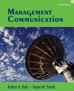 Image of Management Communication by Arthur H. Bell Book