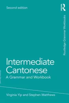 Image of Intermediate CantoneseA Grammar and Workbook