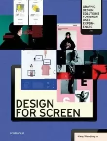 Image of Design for Screen : Graphic Design Solutions for Great User Experiences