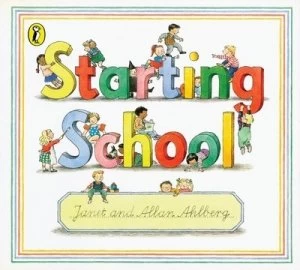 Image of Starting School by Janet Ahlberg Paperback