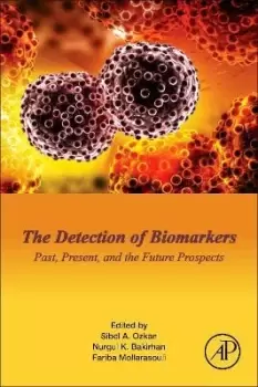 Image of The Detection of Biomarkers by Sibel A. Ozkan