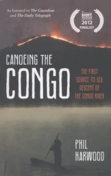 Image of Canoeing the Congo by Phil Harwood Book