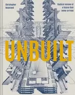 Image of unbuilt radical visions of a future that never arrived