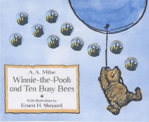Image of Winnie-the-Pooh and Ten Busy Bees by Laura Dollin and A. a Milne and Ernest H Shepard Hardback