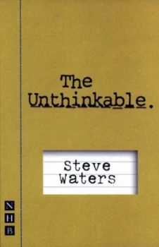Image of The Unthinkable by Steve Waters Paperback