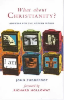 Image of What about Christianity by John C Puddefoot and Society for Promoting Christian Knowledge Paperback