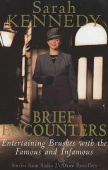 Image of Brief Encounters by Sarah Kennedy and Chris Duggan Hardback