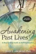 Image of awakening past lives a step by step guide to self exploration