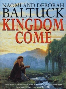 Image of Kingdom Come by Naomi Baltuck and Deborah Baltuck Hardback