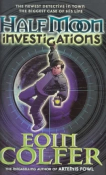 Image of Half Moon Investigations by Eoin Colfer Hardback