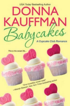 Image of Babycakes by Donna Kauffman Book
