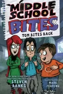 Image of Middle School Bites 2: Tom Bites Back
