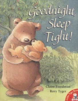 Image of Goodnight Sleep Tight by Claire Freedman and Rory Tyger Book