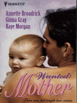 Image of Wanted - mother by Annette Broadrick