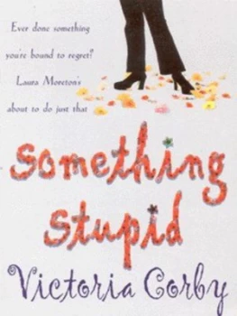 Image of Something Stupid by Victoria Corby Book