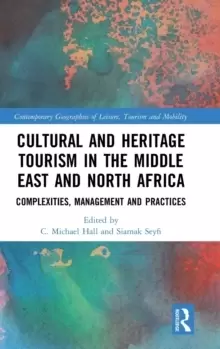Image of Cultural and Heritage Tourism in the Middle East and North Africa : Complexities, Management and Practices