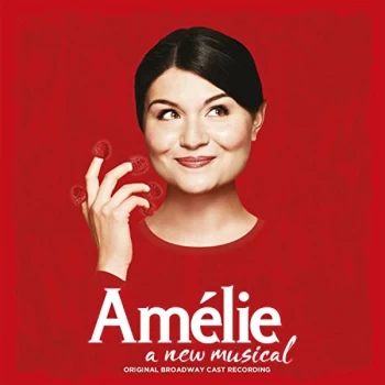 Image of Original Cast of Amelie - Amélie: A New Musical CD