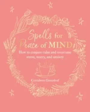 Image of spells for peace of mind how to conjure calm and overcome stress worry and